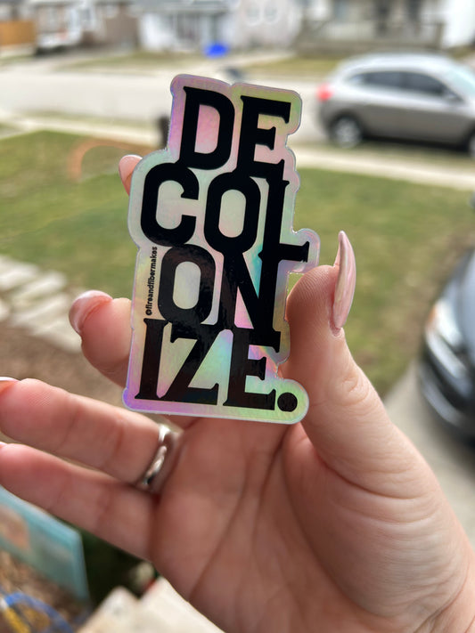 Decolonize Holographic Sticker